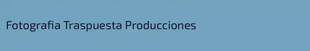 Fotografia Traspuesta Producciones